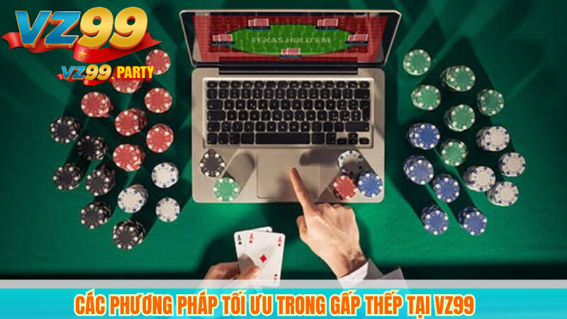 Các phương pháp tối ưu trong gấp thếp tại VZ99