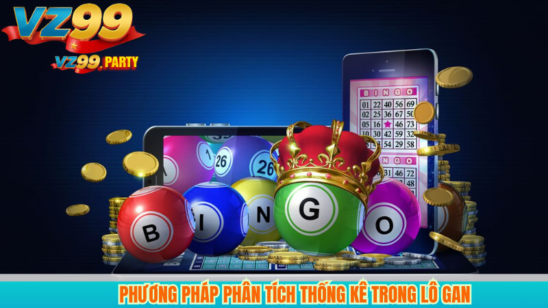 Phương Pháp Phân Tích Thống Kê Trong Lô Gan